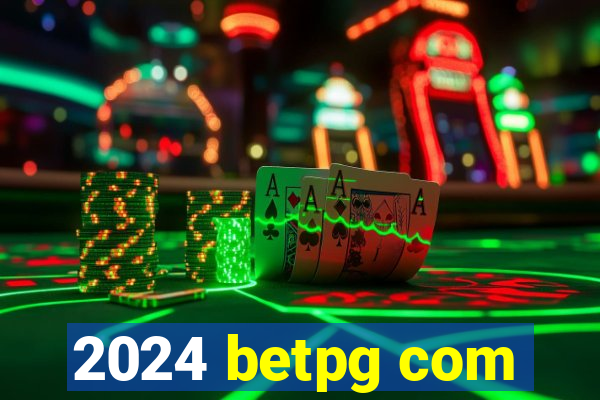 2024 betpg com